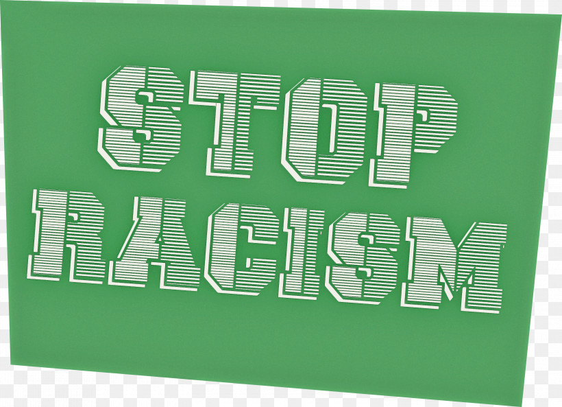 STOP RACISM, PNG, 3000x2171px, Stop Racism, Green, Meter Download Free