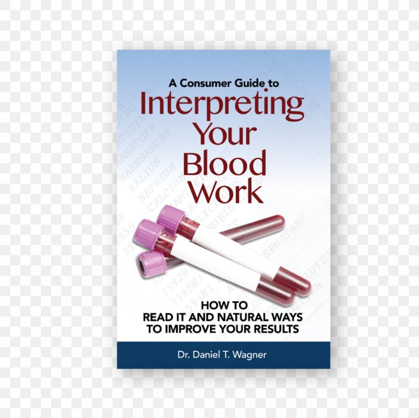 Interpreting Your Blood Work: How To Read It And Natural Ways To Improve Your Results Brand Service Font, PNG, 920x919px, Brand, Service, Text Download Free