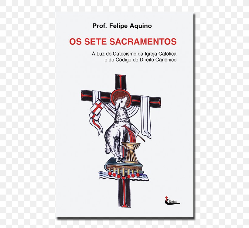 Catechism Of The Catholic Church Sacraments Of The Catholic Church As Sete Palavras De Cristo Na Cruz Book 1983 Code Of Canon Law, PNG, 750x750px, Catechism Of The Catholic Church, Advertising, Book, Catechism, Catholic Church Download Free