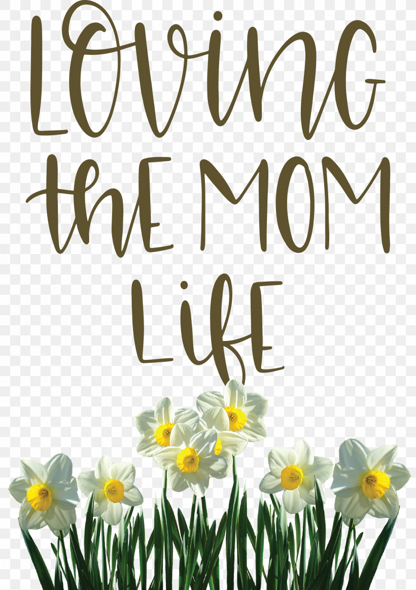 Mothers Day Mothers Day Quote Loving The Mom Life, PNG, 2229x3158px, Mothers Day, Biology, Cut Flowers, Flora, Floral Design Download Free