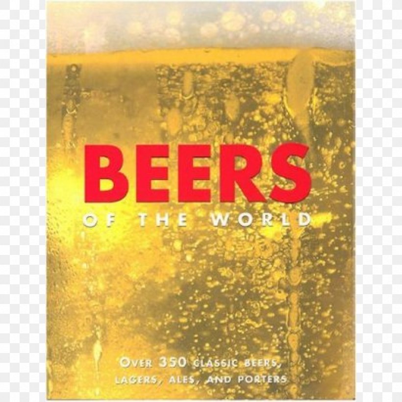 Beers Of The World Lager Ale Sour Beer, PNG, 950x950px, Beer, Ale, Book, Brewery, Food Download Free