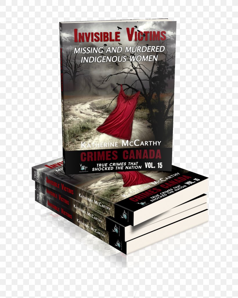 Invisible Victims: Missing And Murdered Indigenous Women Book Cover Paperback Pre-order, PNG, 1280x1600px, Book, Author, Book Cover, Discounts And Allowances, Marketing Download Free
