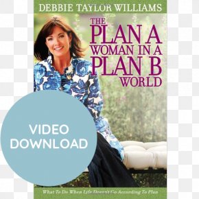 Devastation - The Plan A Woman In A Plan B World: What To Do When Life Doesn't Go According To Plan Hill Country Community Ministries Compact Disc Wife PNG