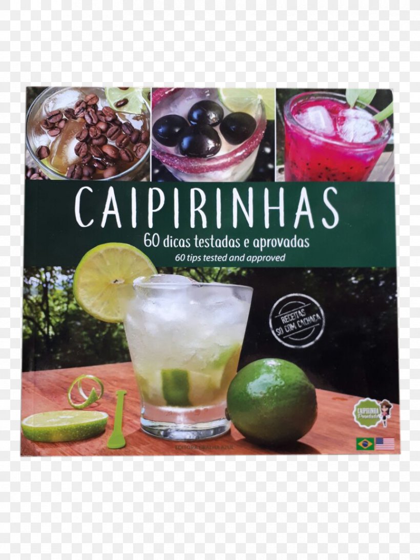 Caipirinha Cachaça Grappa Lime Cocktail, PNG, 864x1152px, Caipirinha, Alcoholic Drink, Barrel, Blueblack Grassquit, Cocktail Download Free