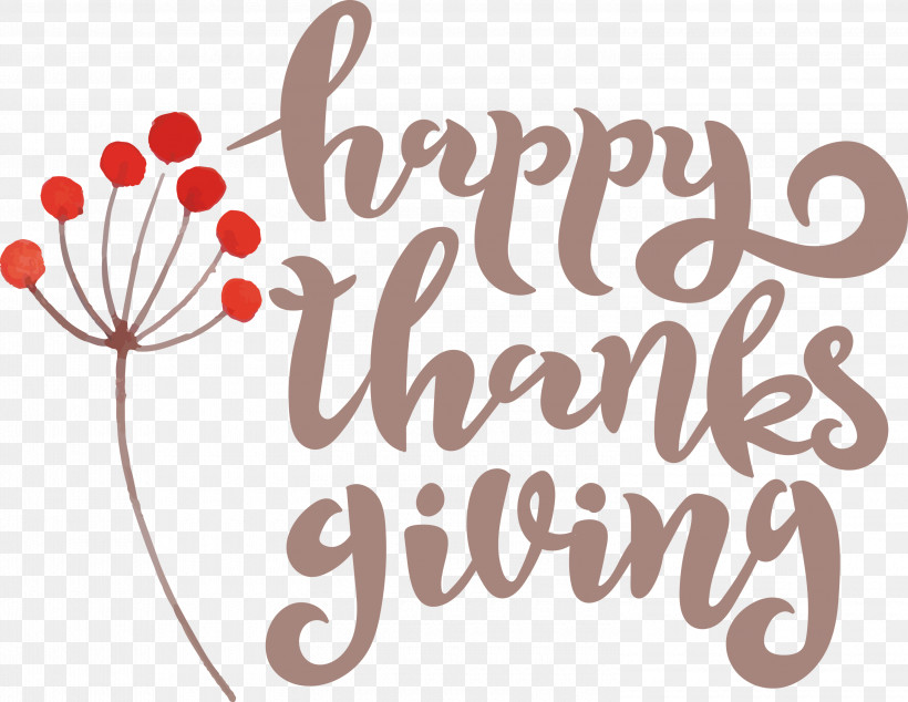 Happy Thanksgiving, PNG, 3000x2321px, Happy Thanksgiving, Calligraphy, Flower, Logo, Meter Download Free
