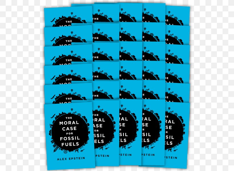 The Moral Case For Fossil Fuels Teal Font, PNG, 600x600px, Teal, Fossil Fuel, Fuel, Poster, Text Download Free