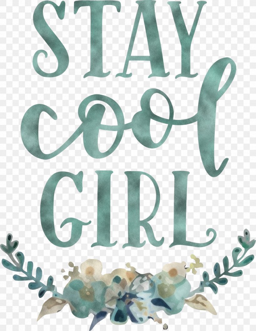 Stay Cool Girl Fashion Girl, PNG, 2319x3000px, Fashion, Calligraphy, Girl, M, Meter Download Free