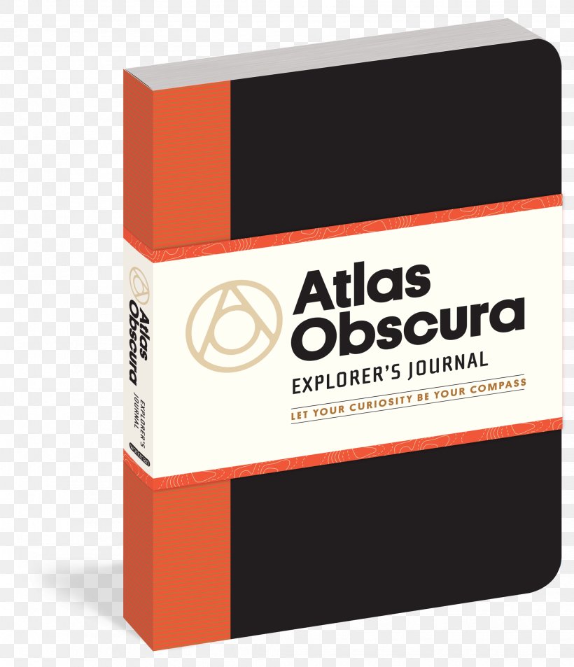 Atlas Obscura: An Explorer's Guide To The World's Hidden Wonders Motor Carriers' Road Atlas Let Your Curiosity Be Your Compass Book, PNG, 2065x2400px, Book, Atlas, Author, Brand, Calendar Download Free