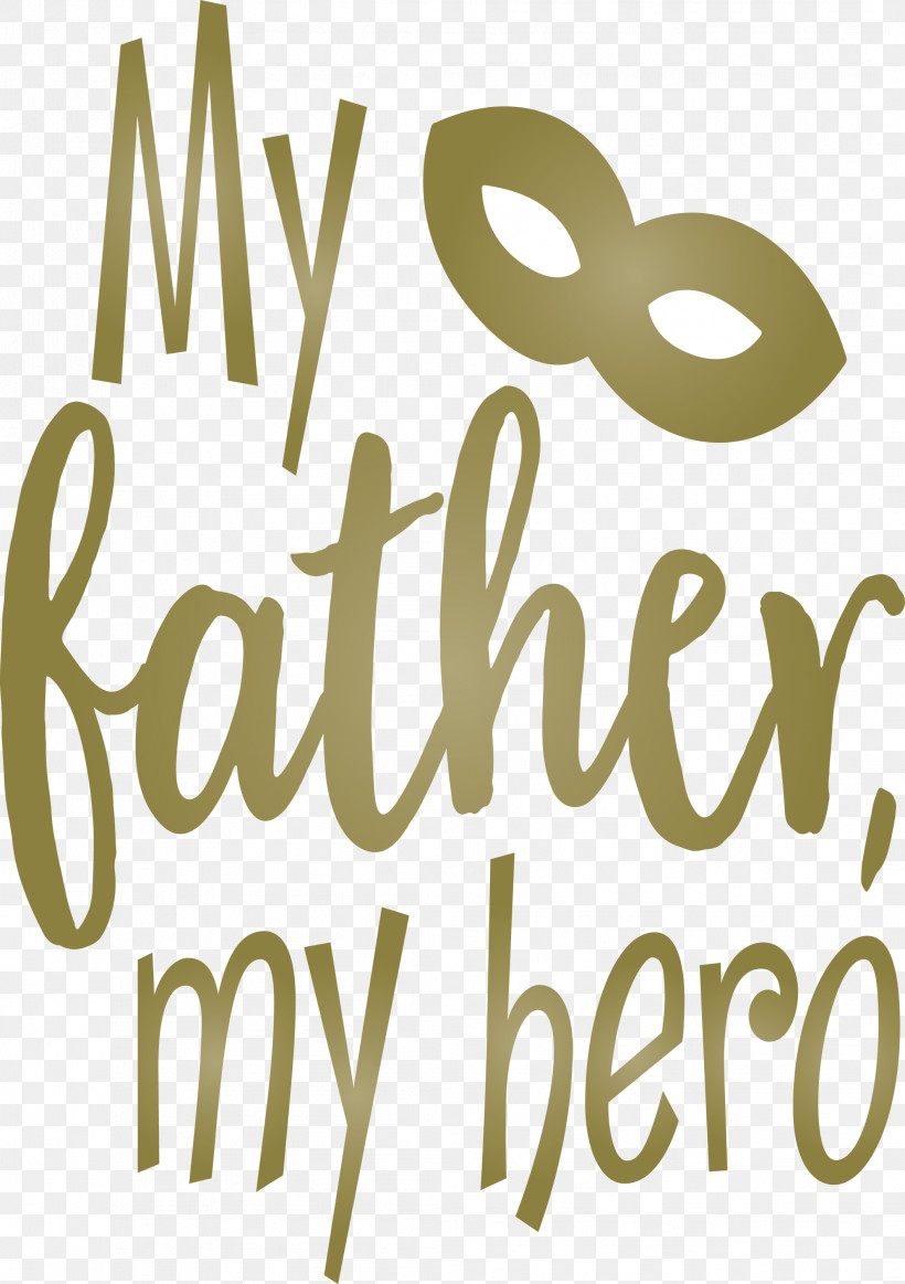 My Father My Hero Happy Fathers Day, PNG, 2113x2999px, My Father, Calligraphy, Geometry, Happy Fathers Day, Line Download Free