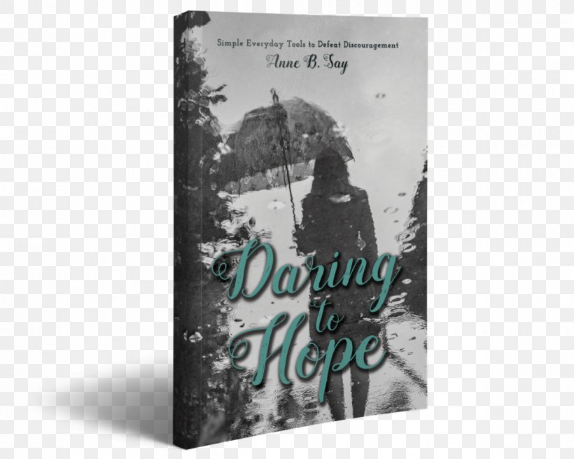 40 Signs Of A Prophetic Scribe Daring To Hope : Finding God's Goodness In The Broken And The Beautiful Book, PNG, 1200x960px, Book, Advertising, Brand, Come Alive, Email Download Free