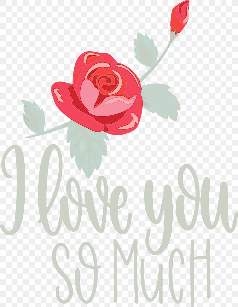 Garden Roses, PNG, 2330x3000px, I Love You So Much, Cut Flowers, Floral Design, Garden, Garden Roses Download Free
