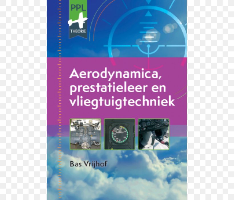 Private Pilot Licence JAR-FCL Light Aircraft Pilot Licence Kevyiden Ilma-alusten Lupakirja Aerodynamics, PNG, 700x700px, Private Pilot Licence, Advertising, Aerodynamics, Autodidacticism, Book Download Free