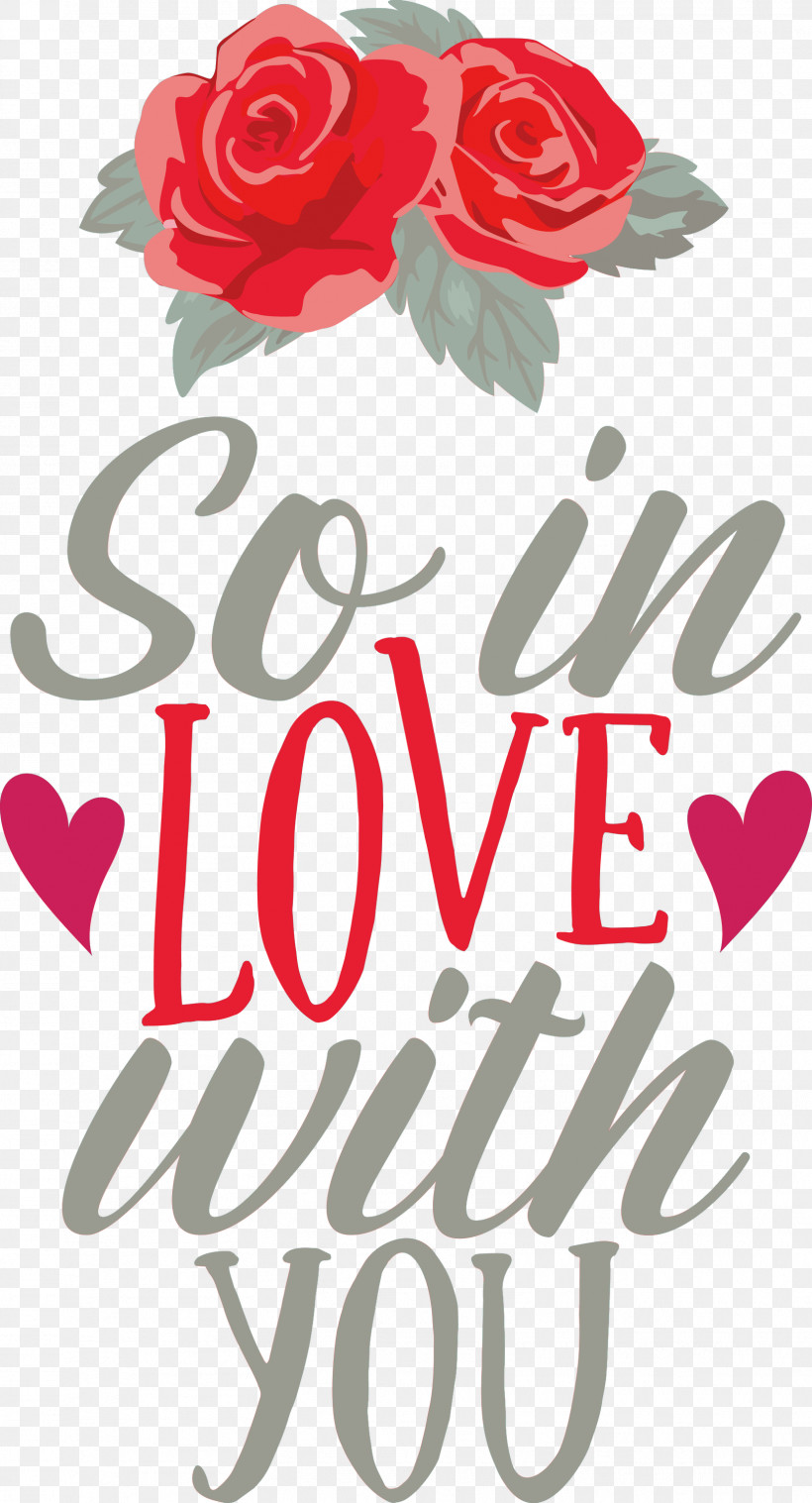 So In Love With You Valentines Day Valentine, PNG, 1621x3000px, Valentines Day, Cut Flowers, Floral Design, Flower, Flower Bouquet Download Free