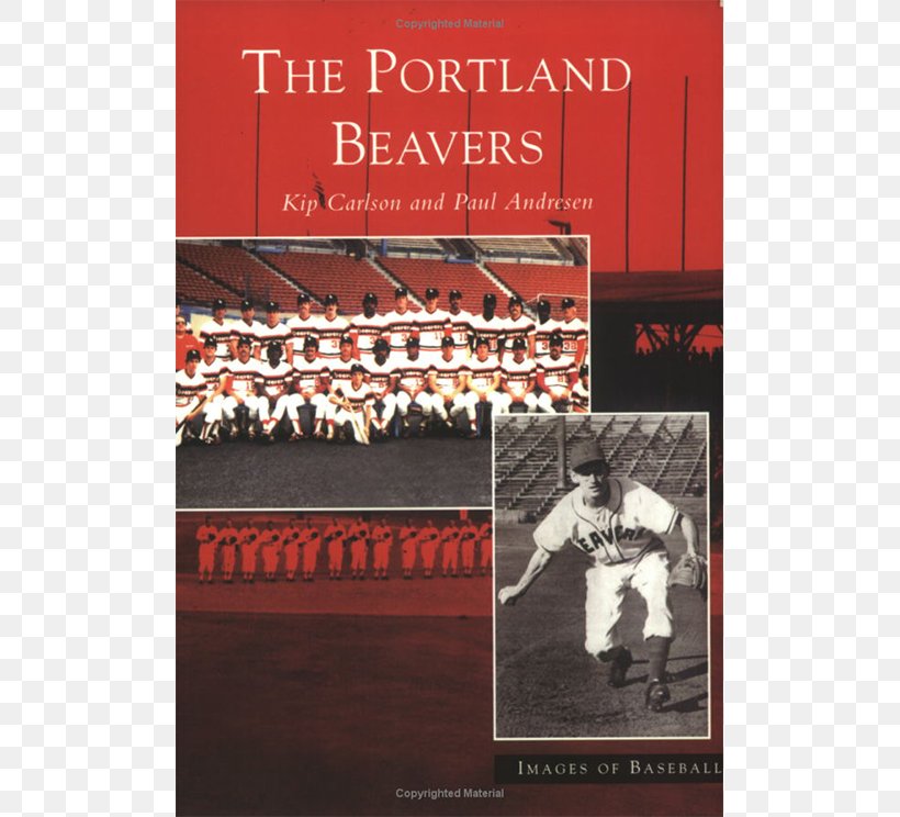 The Portland Beavers Baseball Pacific Coast League, PNG, 768x744px, Baseball, Advertising, Book, Historical Society, Oregon Download Free