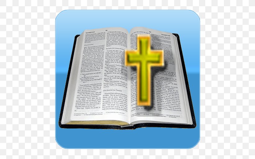 The King James Version Of The Bible: The Old And New Testament Bible Translations Christianity New International Version, PNG, 512x512px, Bible, App Store, Bible Translations, Book, Book Of Daniel Download Free