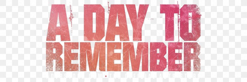 A Day To Remember Poster Turn Off The Radio Bad Vibrations Have Faith In Me, PNG, 980x328px, Day To Remember, Bad Vibrations, Flyer, Have Faith In Me, Logo Download Free