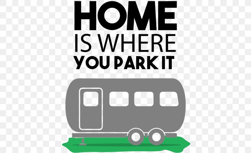 Clip Art Home Is Where You Park It Campervans Camping T-shirt, PNG, 500x500px, Campervans, Area, Brand, Campfire, Camping Download Free