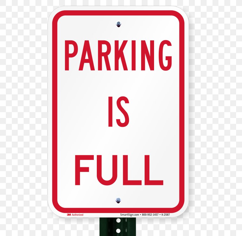 Traffic Sign Signage Parking Brand Medical Sign, PNG, 800x800px, Traffic Sign, Aluminium, Area, Brand, Engineer Download Free