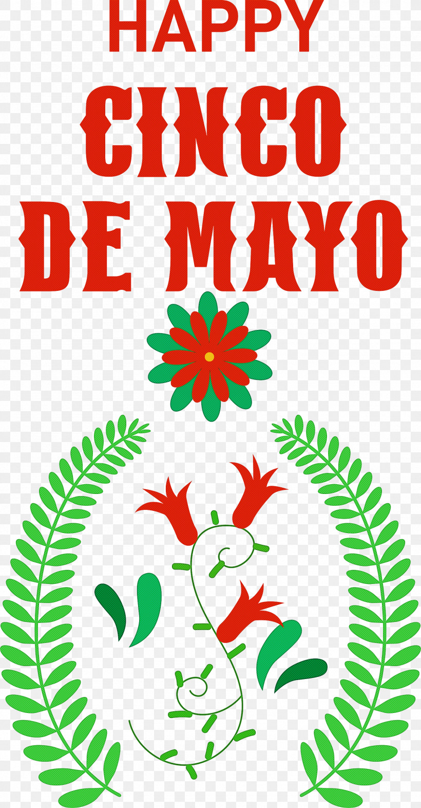 Cinco De Mayo Fifth Of May Mexico, PNG, 1564x3000px, Cinco De Mayo, Creativity, Fifth Of May, Floral Design, Leaf Download Free