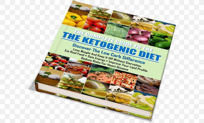 The Ketogenic Diet: A Scientifically Proven Approach To Fast, Healthy Weight Loss Low-carbohydrate Diet, PNG, 600x496px, Ketogenic Diet, Advertising, Carbohydrate, Convenience Food, Cuisine Download Free