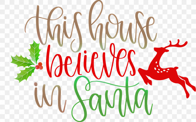 This House Believes In Santa Santa, PNG, 3000x1880px, This House Believes In Santa, Christmas Archives, Christmas Day, Christmas Ornament, Christmas Ornament M Download Free