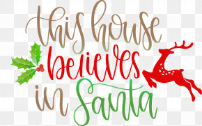 This House Believes In Santa Santa PNG