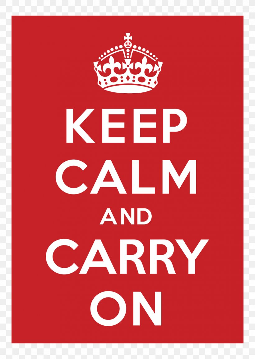 Keep Calm And Carry On Poster Logo Printing, PNG, 1136x1600px, Keep Calm And Carry On, Advertising, Allposterscom, Area, Brand Download Free