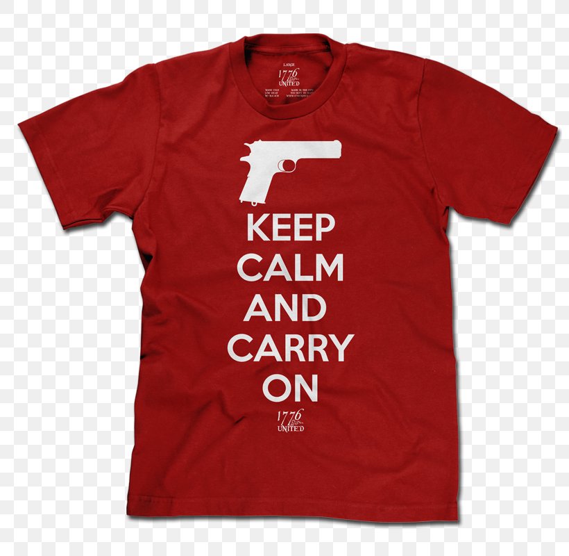 T-shirt Keep Calm And Carry On United Kingdom Desktop Wallpaper, PNG, 800x800px, Tshirt, Active Shirt, Brand, Clothing, Gift Download Free