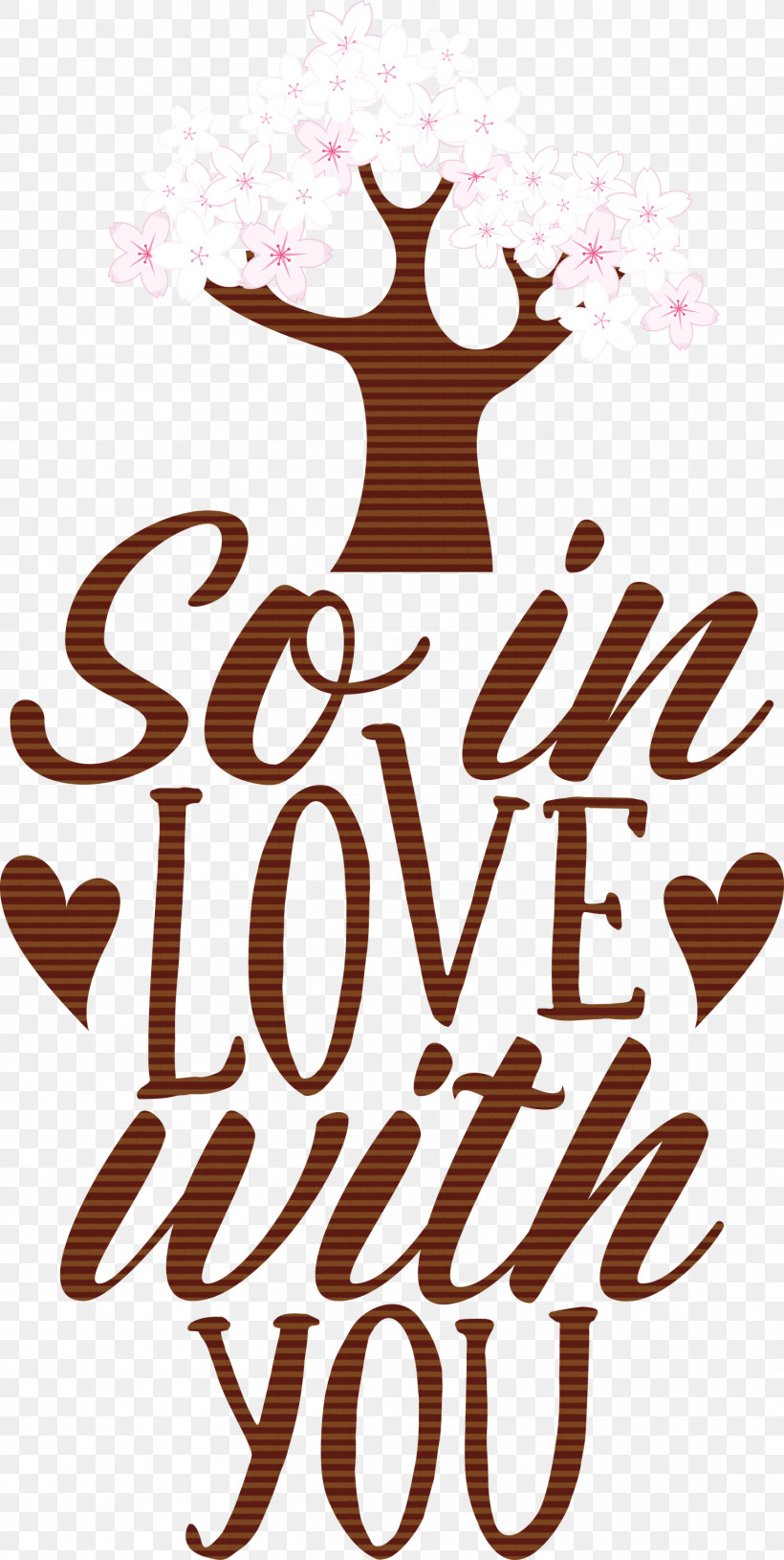 So In Love With You Valentines Day Valentine, PNG, 1509x3000px, Valentines Day, Calligraphy, Candy, Logo, M Download Free
