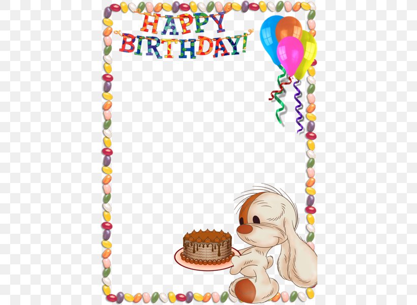 Happy Birthday To You Picture Frame Child Clip Art, PNG, 428x600px, Birthday, Area, Art, Balloon, Cake Decorating Download Free