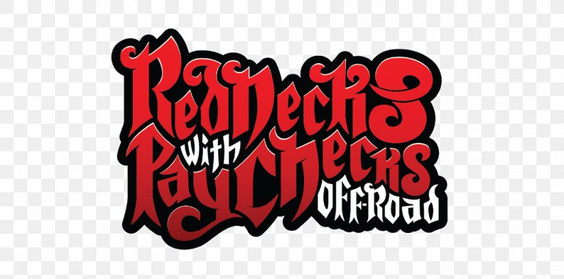 Rednecks With Paychecks Calvin Tucker's Redneck Jamboree Logo Sticker, PNG, 1050x521px, Rednecks With Paychecks, Brand, Decal, Logo, Offroading Download Free