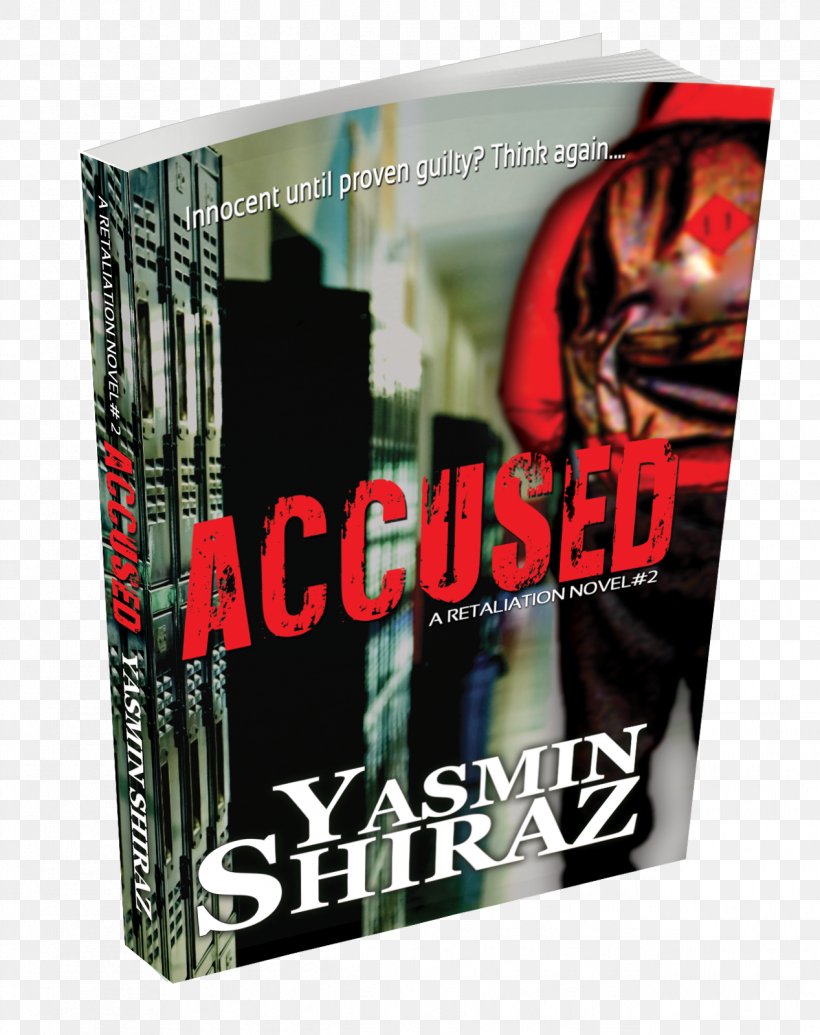 Accused: A Retaliation Novel #2 Retaliation: A Novel Book Young Adult Fiction, PNG, 1267x1600px, Book, Brand, Dvd, Ebook, Fiction Download Free