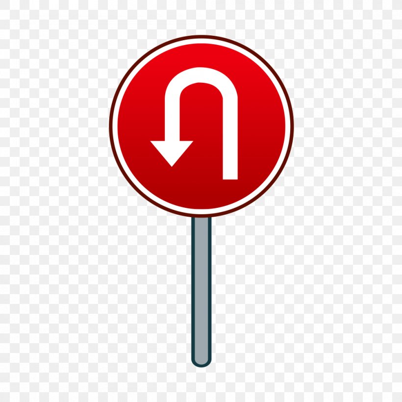Traffic Sign U-turn, PNG, 1000x1000px, Traffic Sign, Area, Brand, Concepteur, Logo Download Free