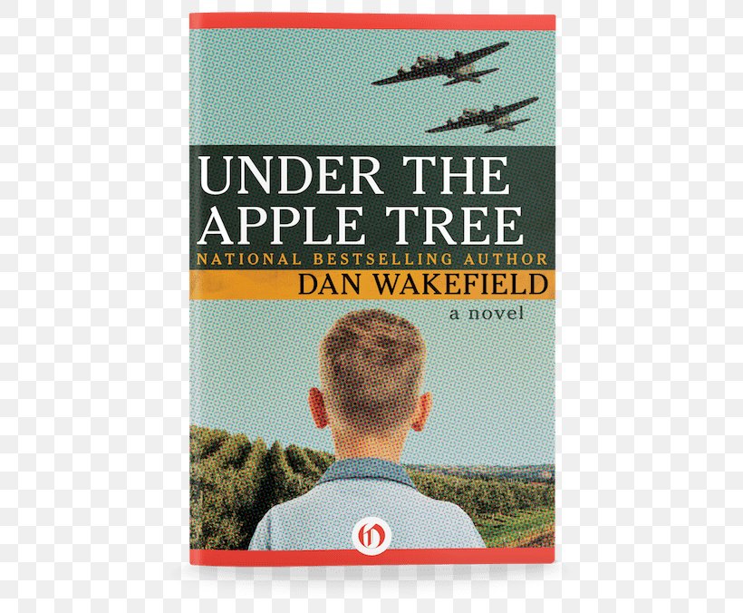 Under The Apple Tree: A Novel New York In The '50s Going All The Way Book, PNG, 500x676px, Going All The Way, Advertising, Bestseller, Book, Ebook Download Free