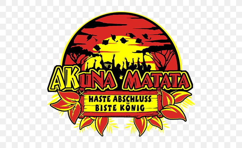 Hakuna Matata Graphic Design T-shirt Abitur, PNG, 500x500px, Hakuna Matata, Abitur, Area, Artwork, Big Bang Theory Download Free