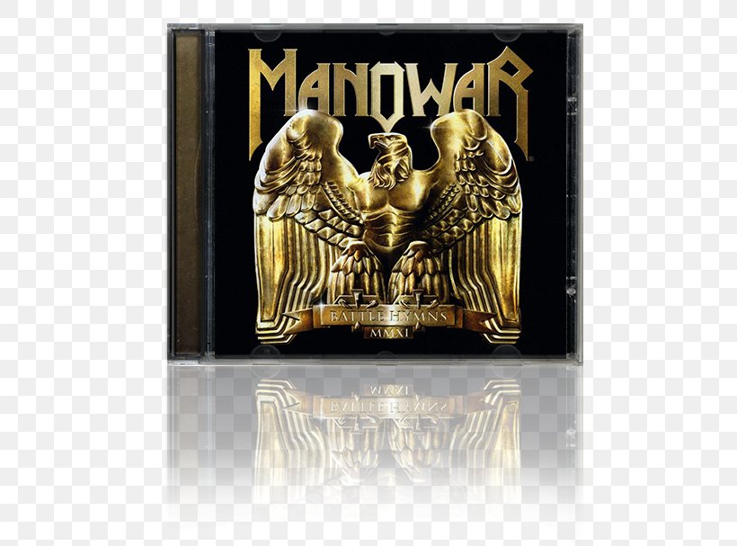 Battle Hymns MMXI Manowar Heavy Metal Kings Of Metal, PNG, 600x607px, Manowar, Album, Brand, Compact Disc, Fighting The World Download Free