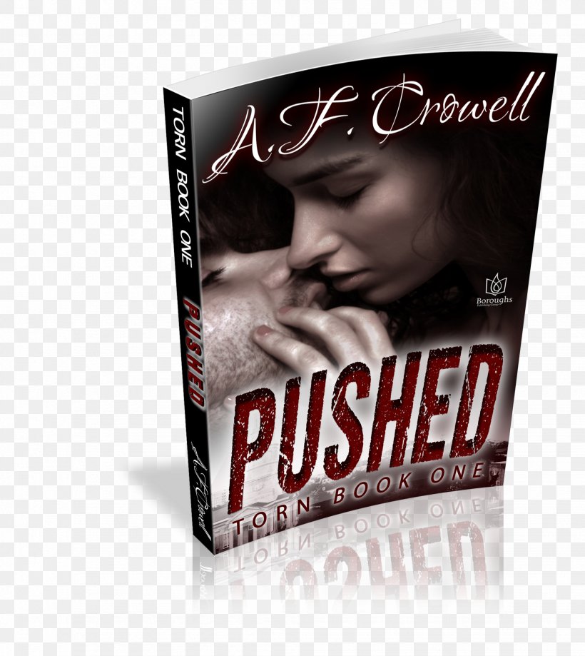 Pushed: Torn Series E-book Brand Pain, PNG, 1953x2190px, Book, Alpha, Amazon Kindle, Brand, Ebook Download Free