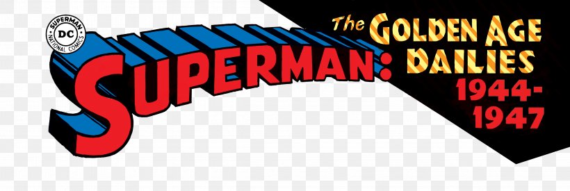 Superman: The Golden Age Newspaper Dailies: 1942-1944 Logo Brand Character Font, PNG, 4774x1604px, Logo, Advertising, Brand, Character, Fiction Download Free