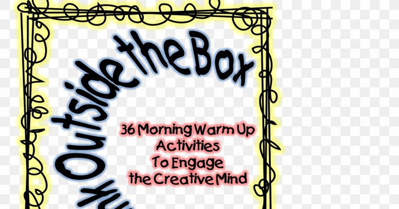 Think Outside The Box Creativity Thought The Dot School, PNG, 1200x630px, Think Outside The Box, Area, Art, Box, Calligraphy Download Free