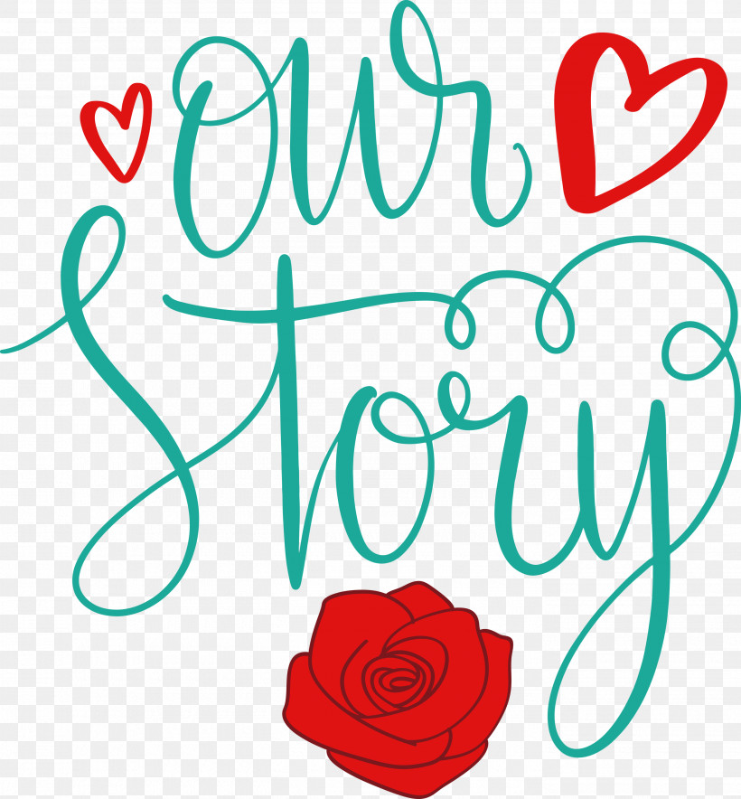 Our Story Love Quote, PNG, 2780x3000px, Our Story, Floral Design, Free, Happiness, Love Quote Download Free