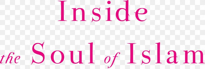 Inside The Soul Of Islam: A Unique View Into The Love, Beauty And Wisdom Of Islam For Spiritual Seekers Of All Faiths Logo Brand, PNG, 1009x340px, Islam, Area, Beauty, Brand, Computer Font Download Free