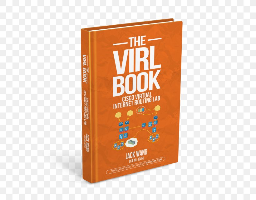 The Virl Book: A Step-By-Step Guide Using Cisco Virtual Internet Routing Lab Amazon.com Cisco Systems, PNG, 594x640px, Book, Amazon Kindle, Amazoncom, Bookmark, Cisco Systems Download Free