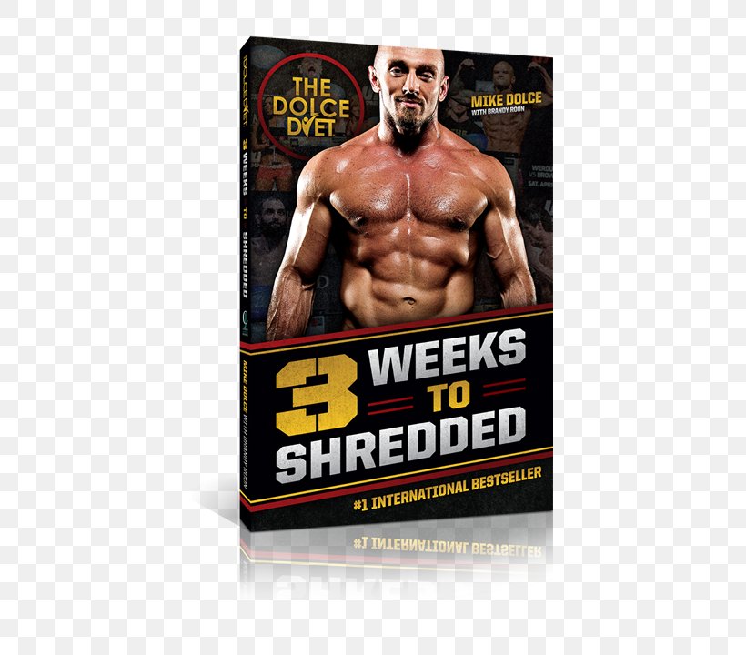 Mike Dolce The Dolce Diet: Living Lean The Dolce Diet: 3 Weeks To Shredded Amazon.com Book, PNG, 500x720px, Mike Dolce, Advertising, Aggression, Amazoncom, Bodybuilding Download Free