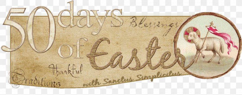 Eastertide Pentecost Easter Vigil Liturgical Year, PNG, 1100x432px, Easter, Brand, Calligraphy, Christianity, Easter Vigil Download Free