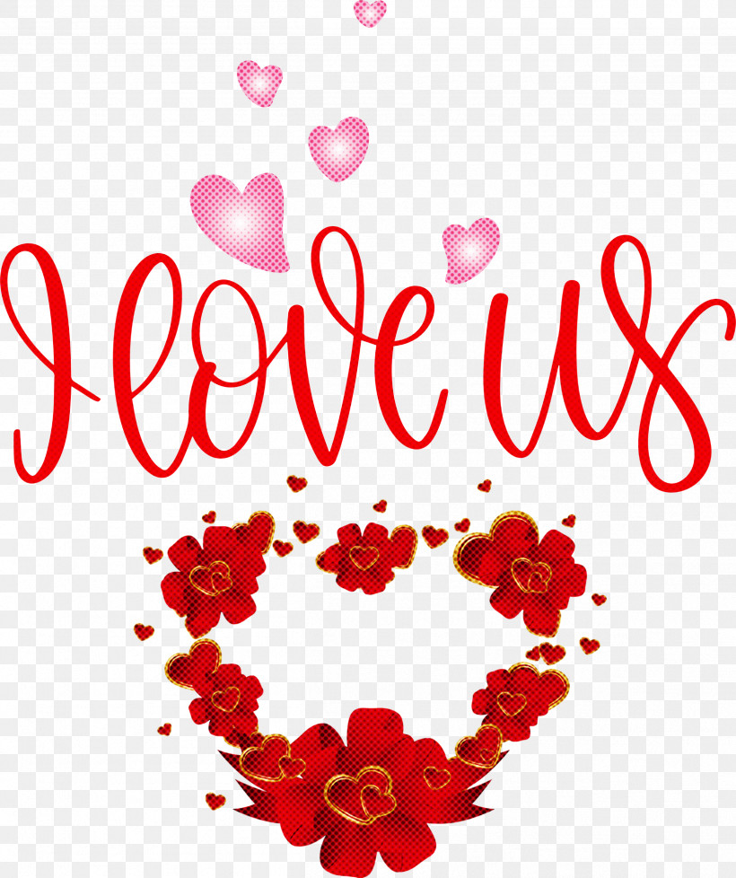 I Love Us Valentines Day Quotes Valentines Day Message, PNG, 2514x3000px, Valentines Day, Festival, Floral Design, Garden Roses Red, Heart Download Free