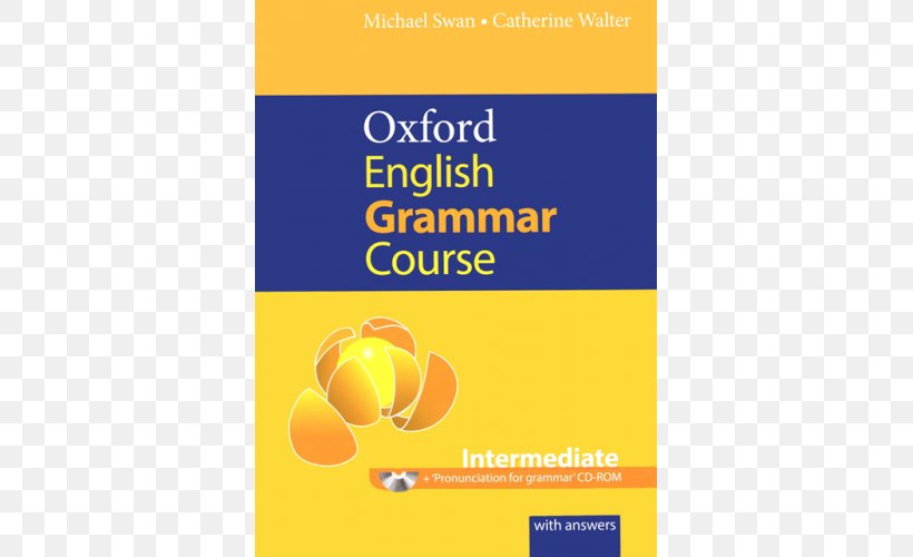 Oxford English Grammar Course: Basic: With Answers CD-ROM Pack Oxford English Grammar Course. Intermediate : CD-ROM. Pronunciation For Grammar Book Compact Disc, PNG, 500x500px, Cdrom, Area, Book, Brand, Compact Disc Download Free