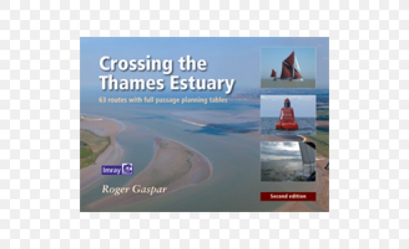 Crossing The Thames Estuary River Thames East Coast Pilot: Great Yarmouth To Ramsgate Transatlantic At Last, PNG, 500x500px, River Thames, Advertising, Book, Brand, Estuary Download Free