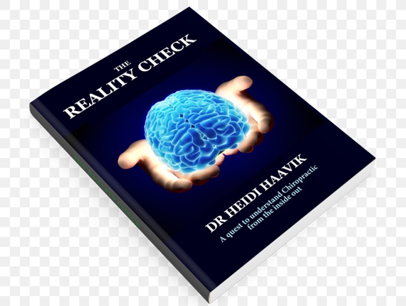 The Reality Check: A Quest To Understand Chiropractic From The Inside Out Book Thirty-three Author, PNG, 760x620px, Book, Author, Brand, Chiropractic, Reality Download Free