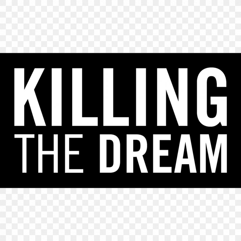 Logo Brand Killing The Dream Font, PNG, 1200x1200px, Logo, Area, Brand, Text Download Free