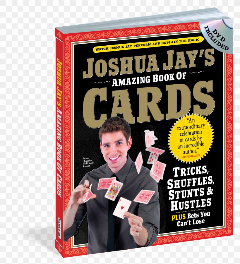 Joshua Jay's Amazing Book Of Cards Magic: The Complete Course Easy-to-do Card Tricks For Children Bets You Can't Lose, PNG, 3000x3300px, Book, Barnes Noble, Magazine, Magic, Magic Set Download Free
